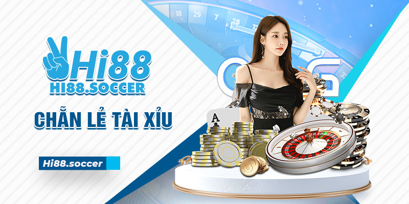Chẵn Lẻ Tài Xỉu Hi88 Và Cách Tham Gia Hiệu Quả Cho Tân Binh 6 Chẵn lẻ Tài Xỉu